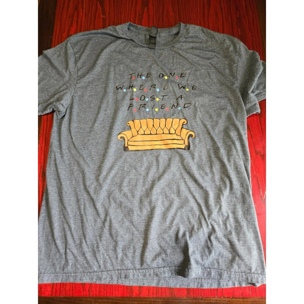 Gildan Softstyle Friends Couch Lost A Friend Shirt L Custom Tee